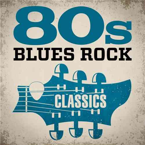 80s Blues Rock Classics (2020) скачать через торрент