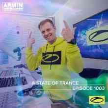 Armin van Buuren & Ruben de Ronde & Allen Watts - A State of Trance 1003 (2021) скачать через торрент