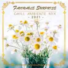 Favorable Surprise Chill Ambiente Mix (2021) скачать через торрент