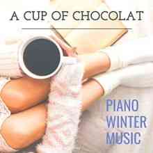 A Cup of Chocolat Piano Winter Music