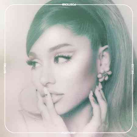 Ariana Grande - Positions [Deluxe] (2021) скачать через торрент