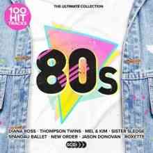 100 Hit Tracks The Ultimate 80s (5CD) (2021) скачать торрент