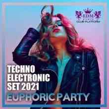 Euphoric Party: Techno Electronic Set (2021) скачать через торрент