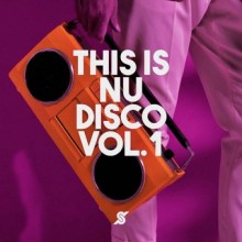 This Is Nu Disco Vol. 1