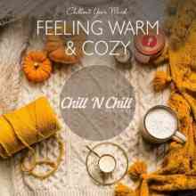 Feeling Warm & Cozy: Chillout Your Mind (2021) скачать торрент