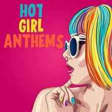 Hot Girl Anthems