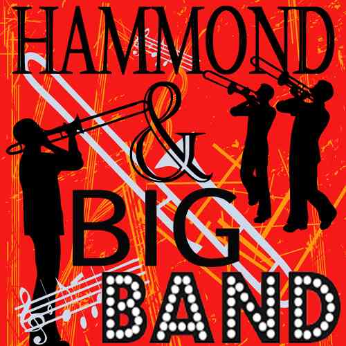 Hammond &amp; Big Band