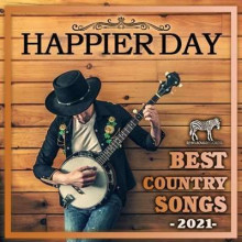 Happier Day: Best Country Songs (2021) скачать торрент