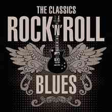The Classics: Rock 'n' Roll Blues (2021) скачать через торрент