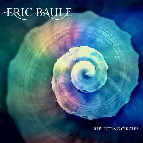 Eric Baule - Reflecting Circles (2021) скачать торрент