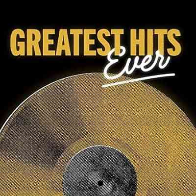Greatest Hits Ever (2021) скачать через торрент