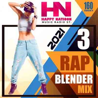 Rap Blender Mix (Vol.03) (2021) скачать торрент