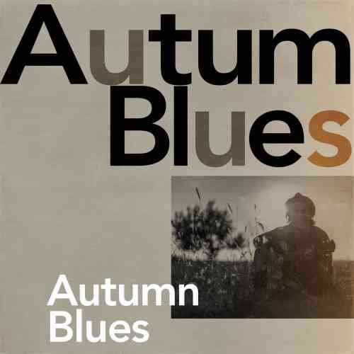 Autumn Blues (2021) скачать через торрент