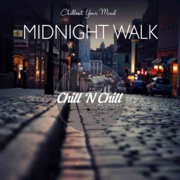 Midnight Walk: Chillout Your Mind (2021) скачать торрент