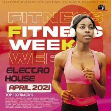 Fitness Week: Electro House Mix (2021) скачать через торрент