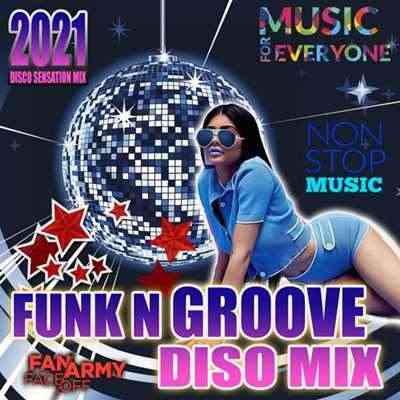 Funk N' Groove Disco Mix (2021) скачать через торрент