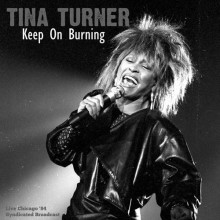 Tina Turner - Keep On Burning [Live '84]
