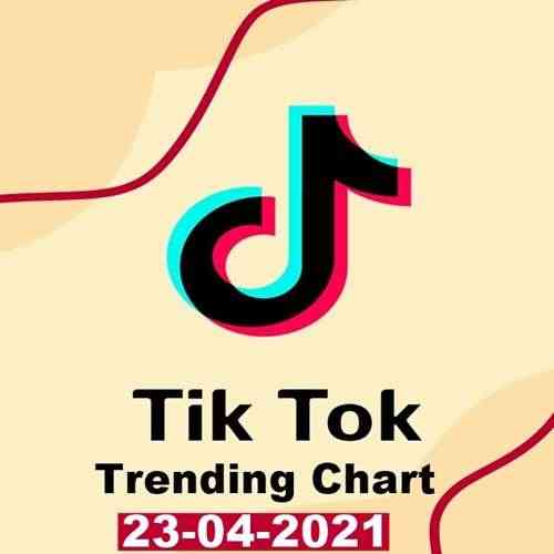 TikTok Trending Top 50 Singles Chart 23.04.2021