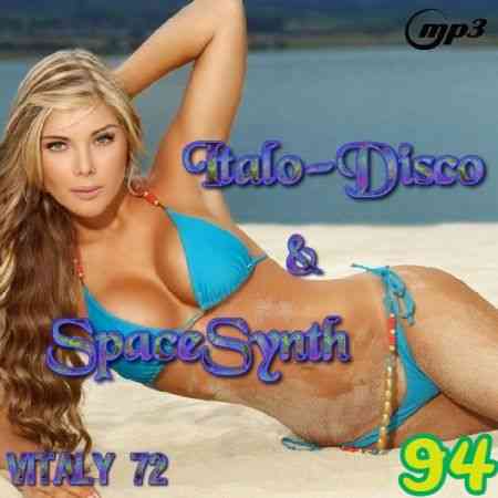 Italo Disco &amp; SpaceSynth ot Vitaly 72 [94]