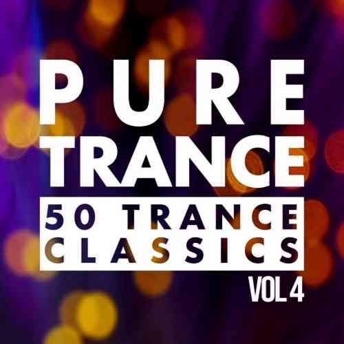 Pure Trance Vol 4 - 50 Trance Classics (2021) скачать через торрент
