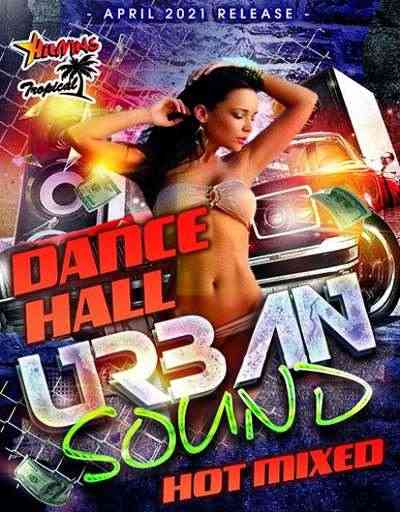 Dancehall Urban Sound (2021) скачать через торрент