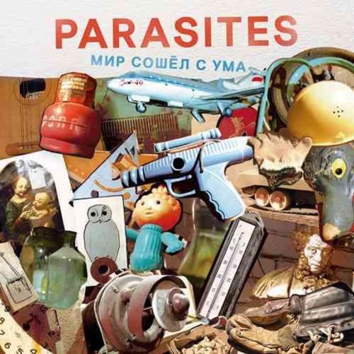 Parasites - Мир сошёл с ума