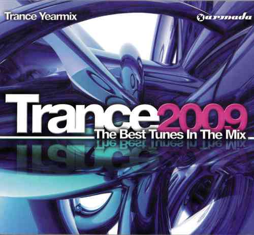 Trance Yearmix. Trance 2009 The Best Tunes In The Mix [2 CD] (2021) скачать торрент