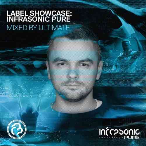 Label Showcase: Infrasonic Pure (Mixed By Ultimate) (2021) скачать торрент