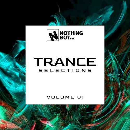 Nothing But... Trance Selections Vol 01-02