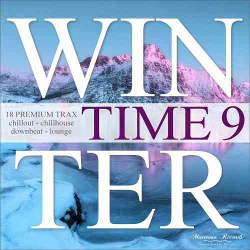 Winter Time, Vol. 9 : 18 Premium Trax : Chillout, Chillhouse, Downbeat Lounge (2021) скачать через торрент