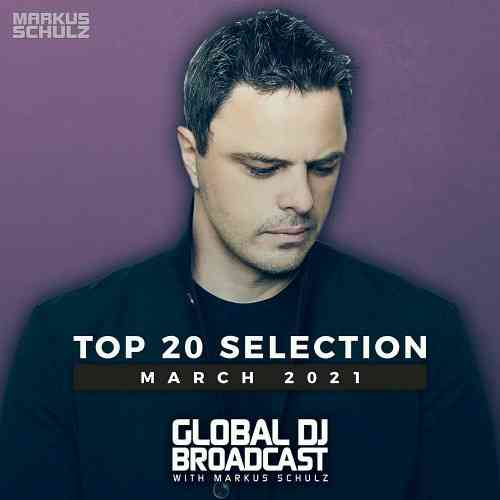 Global DJ Broadcast: Top 20 March 2021