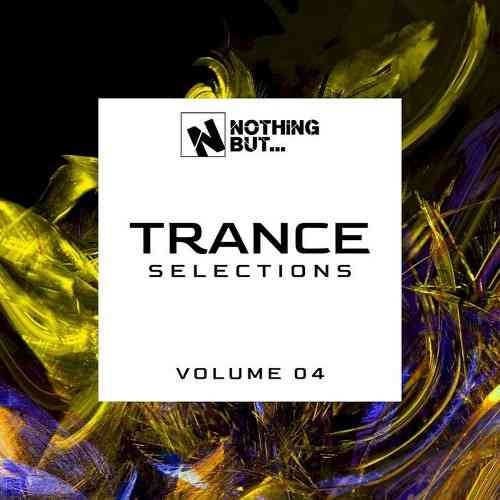 Nothing But... Trance Selections Vol 04 (2021) скачать торрент