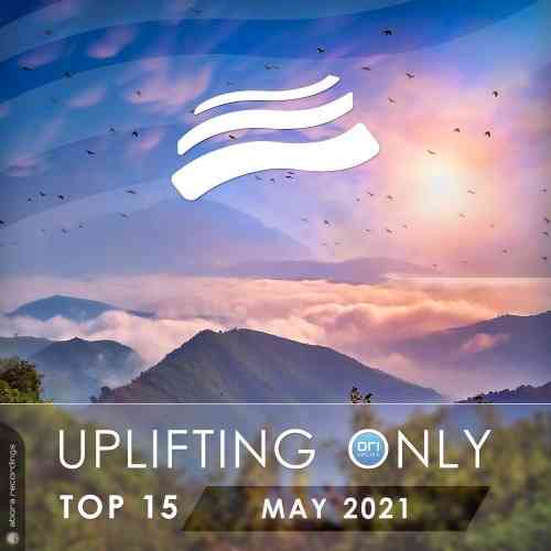 Uplifting Only Top 15: May (2021) скачать торрент