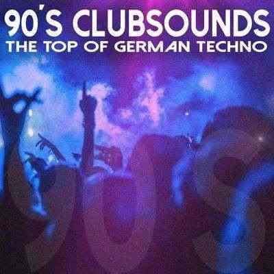 90S Clubsounds The Top of German Techno (2021) скачать торрент