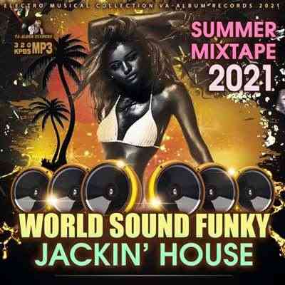 World Sound Funky: Jackin House Mixtape (2021) скачать через торрент