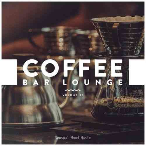 Coffee Bar Lounge, Vol. 23