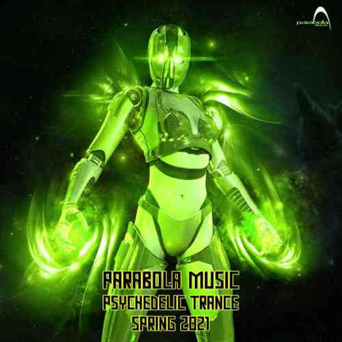 Parabola Music Psychedelic Trance Spring 2021 (2021) скачать торрент