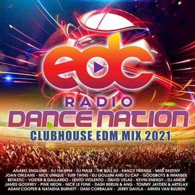 EDC Dance Nation: Club House Mix (2021) скачать через торрент
