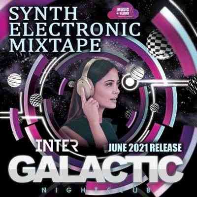 Inter Galactic: Synth Electronic Mixtape (2021) скачать через торрент