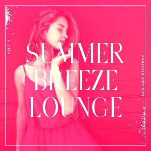 Summer Breeze Lounge, Vol. 4 (2021) скачать торрент