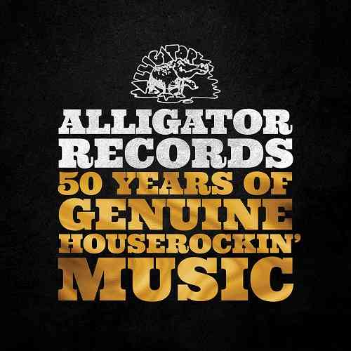 Alligator Records 50 Years Of Genuine Houserockin' Music (2021) скачать через торрент