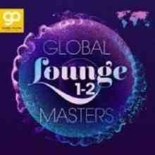 Global Lounge Masters (Vol. 1-2)