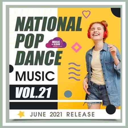 National Pop Dance Music [Vol.21] (2021) скачать торрент