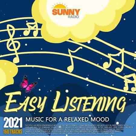 Easy Listening: Music For A Relaxed Mood (2021) скачать через торрент