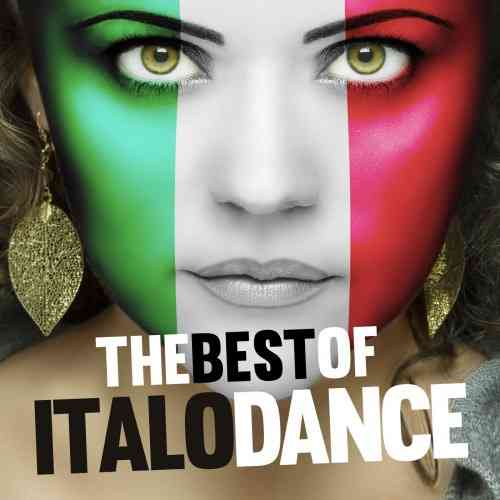 The Best Of Italo Dance [Remastered Versions] (2016) скачать торрент