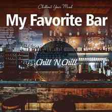 My Favorite Bar: Chillout Your Mind (2021) скачать торрент