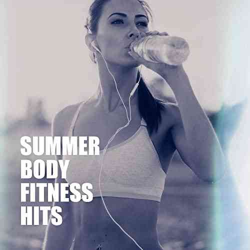 Summer Body Fitness Hits (2021) скачать через торрент