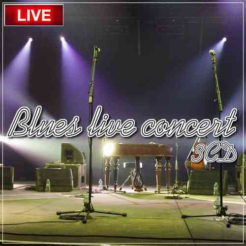 Blues live concert (3CD) (2021) скачать через торрент