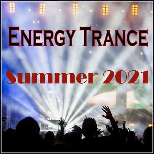 Energy Trance Summer (2021) скачать торрент