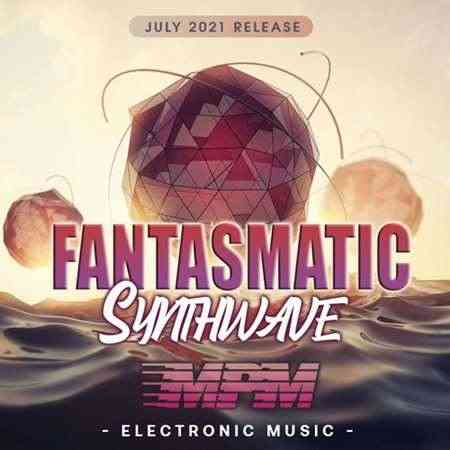Fatasmatic: Synthwave MPM